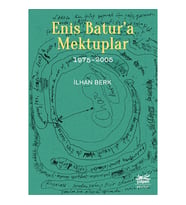 Enis Batur’a Mektuplar 1975-2005