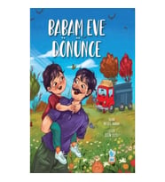 Babam Eve Dönünce