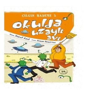 Okulda Uzaylı Avı / Çılgın Hademe 5