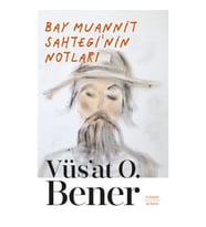 Bay Muannit Sahtegi’nin Notları