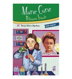 Marie Curie - Bilimin İzinde