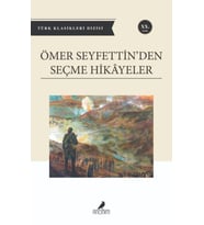 Ömer Seyfettin'den Seçme Hikayeler