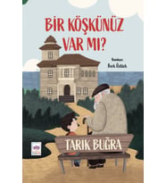 Bir Köşkünüz Var mı?