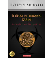 İttihat ve Terakki Tarihi Yalanlar ve Gerçekler