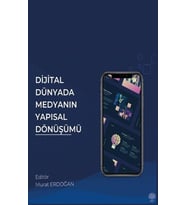 Dijital Dünyada Medyanın Yapısal Dönüşümü (Krem)