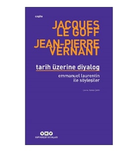 Tarih Üzerine Diyalog / Emmanuel Laurentin ile Söyleşiler