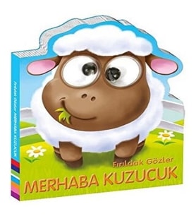 Fırıldak Gözler MERHABA KUZUCUK