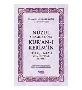 Nüzul Sırasına Göre Kur'an-ı Keri·m'i·n Türkçe Meali· Ve Muhtasar Tefsiri