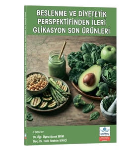 Beslenme ve Diyetetik Perspektifinden İleri Glikasyon Son Ürünleri