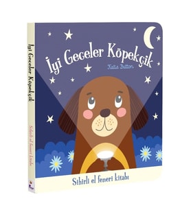 İyi Geceler Köpekçik – Sihirli El Feneri Kitabı (Ciltli)