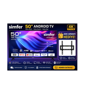 Simfer 50SFSA6B 50" 127 Ekran 4K Ultra Hd Android Smart LED Tv I Dahili Wifi I Bluetooth I Netflix I Askı Aparatı Hediyeli