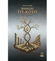 İnsanlık İyi-Kötü