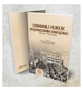 Osmanlı Hukukun Düşüncesinin Dönüşümü