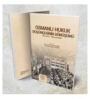 Osmanlı Hukukun Düşüncesinin Dönüşümü