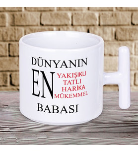 Dünyanın En Yakışıklı Babası Yazılı 1 Adet T Kupa Babalar Günü Hediyelik T Kupa Bardak