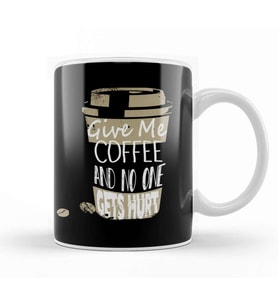 Funny Give Me Coffee And No One Gets Hurt Caffeine Kupa Bardak Porselen