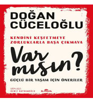 Var Mısın? - Güçlü Bir Yaşam İçin Öneriler