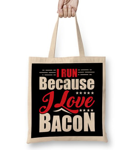 I Run Because I Love Bacon for Runners Bez Çanta Uzun Saplı