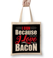 I Run Because I Love Bacon for Runners Bez Çanta Uzun Saplı