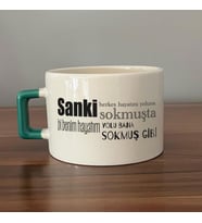 Sanki Herkes Hayatını Yoluna Sokmuşta Baskılı Yeşil Kulplu C Fincan