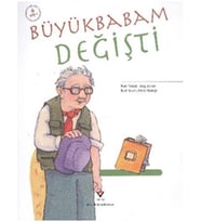 Büyükbabam Değişti