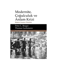 Modernite, Çoğulculuk ve Anlam Krizi