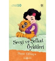 Sevgi ve Şefkat Öyküleri
