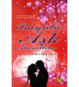 Büyülü Aşk Masalları - Reneta Sibel Yolak