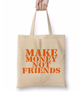 Make Money Not Friends Bez Çanta Uzun Saplı