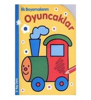 İlk Boyamalarım : Oyuncaklar