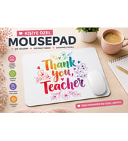Öğretmene Özel Thank You Teacher Mousepad – Çiçekli Renkli Tasarım Kaymaz Tabanlı Öğretmenler Günü Hediyesi