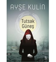 TUTSAK GÜNEŞ - AYŞE KULİN - EVEREST KİTAP