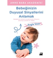 Bebeğinizin Duyusal Sinyallerini Anlamak
