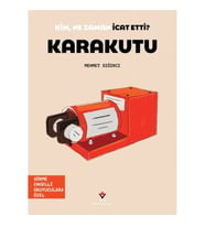 Kim, Ne Zaman İcat Etti? Karakutu
