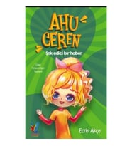 Ahu Ceren - Şok Edici Bir Haber (Ciltli)