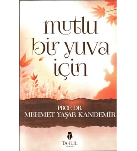Mutlu Bir Yuva İçin