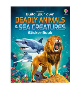 Build Your Own Deadly Animals and Sea Creatures Sticker Book Usborne Publishing