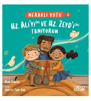 Meraklı Kutu - Hz. Ali'yi (ra) ve Hz. Zeyd'i (ra) Tanıyorum