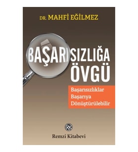 Başarısızlığa Övgü