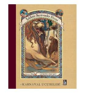 Talihsiz Serüvenler Dizisi 9 - Karnaval Ucubeleri