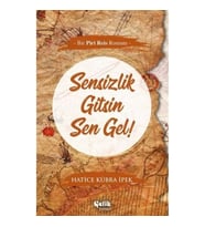 Sensizlik Gitsin Sen Gel!