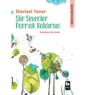 Şiir Sevenler Parmak Kaldırsın