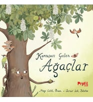 Konuşası Gelen Ağaçlar