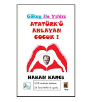Atatürk’ü Anlayan Çocuk-Gökay İle Yıldız