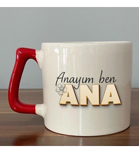 Anayım Ben Ana Baskılı Kırmızı Kulplu D Kupa