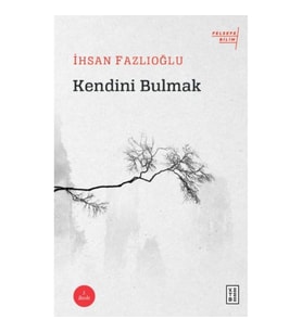 Kendini Bulmak