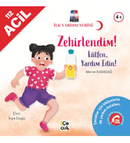 İlk Yardım Serisi- Zehirlendim!