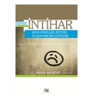İntihar Sosyo - Psikolojik, Kültürel ve Ekonomik Bir Çözümleme