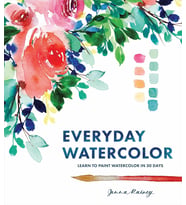 Everyday Watercolor: Learn To Paint Watercolor In 30 Days (Krem)