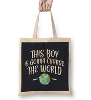This Boy Is Gonna Change The World Bez Çanta Uzun Saplı